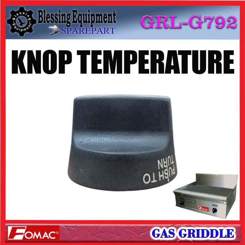 GRL-G792 SPAREPART TOMBOL KONTROL | KNOB TEMPERATURE Gas Griddle FOMAC GRL G792 KENOP | KNOB PENGATUR SUHU MESIN PEMANGGANG GAS GRLG792 FOMAC - Image 3