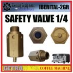 IBERITAL-2GR SPAREPART SAFETY VALVE 1/4 Coffee Machine GETRA IBERITAL 2GR PRESSURE RELEASE VALVE 1/4 | PRV MESIN KOPI IBERITAL2GR GETRA