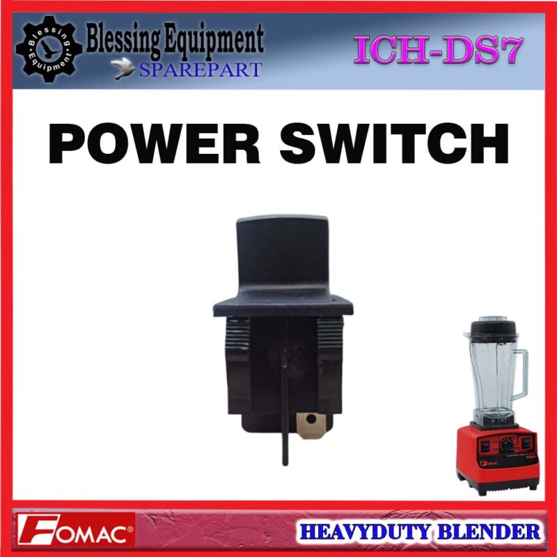 ICH-DS7 SPAREPART POWER SWITCH | SAKLAR | SWITCH ON OFF Heavy Duty Blender FOMAC ICH DS7 SAKLAR DAYA UTAMA BLENDER ICHDS7 FOMAC - Image 5