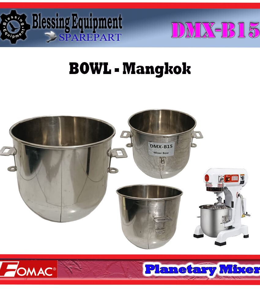 DMX-B15 Sparepart BOWL Planetary Mixer Fomac