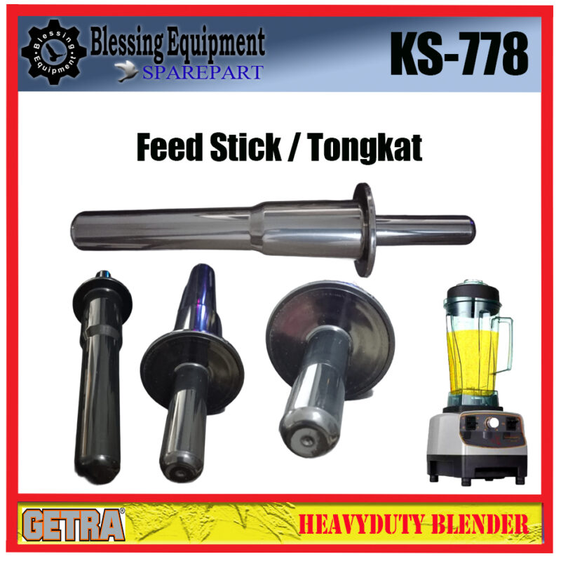 KS-778 Sparepart FEED STICK / Mixing Rod / Tongkat Blender Getra