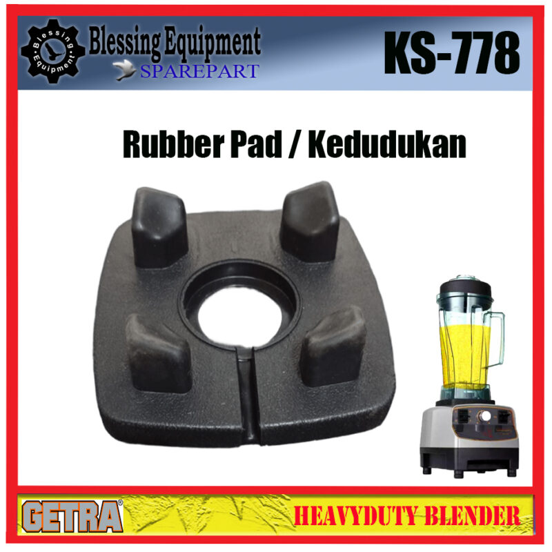 KS-778 Sparepart RUBBER PAD / Kedudukan Blender Getra - Image 5