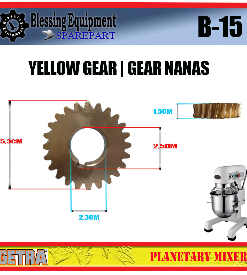 B-15 YELLOW GEAR | GEAR NANAS Z=24 Planetary Mixer Getra