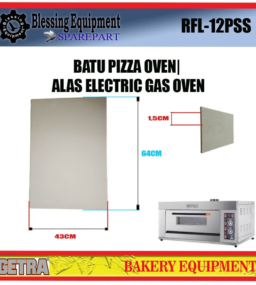 RFL-12PSS Sparepart BATU | ALAS 43x64x1.5cm Gas Oven Pizza Getra