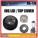 KS-778 SPAREPART SET | LENGKAP Heavy Duty Blender GETRA KS 778 - JUG LID SET