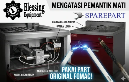 Cara Mengatasi Pemantik Gas Deep Fryer Fomac Mati Total: Wajib Pakai Sparepart Fomac Original!