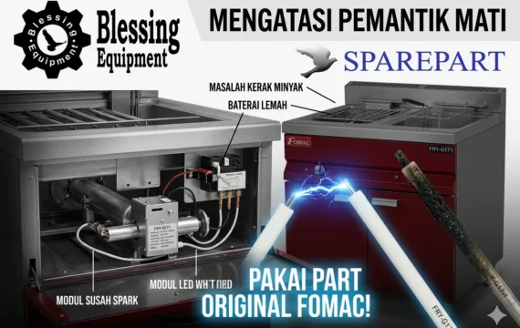 Cara Mengatasi Pemantik Gas Deep Fryer Fomac Mati Total: Wajib Pakai Sparepart Fomac Original!