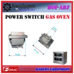 BOF-ARF20H POWER SWITCH | Switch On-Off Gas Oven Fomac