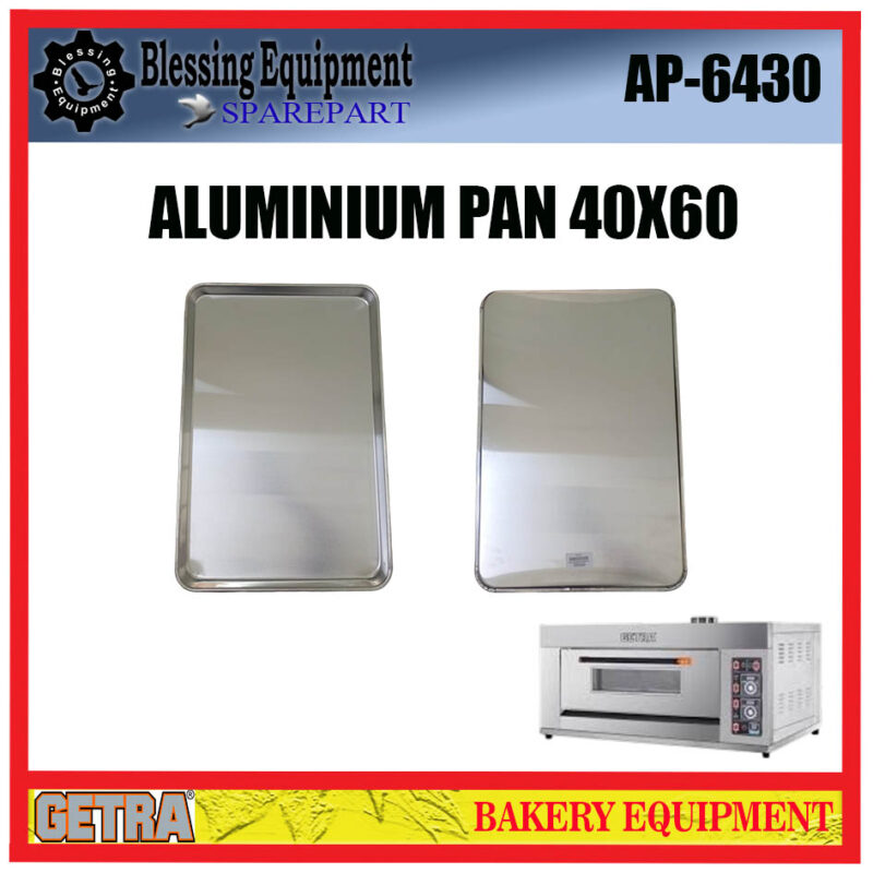 AP-6430 SPAREPART ALUMINIUM PAN | LOYANG | BAKERY PAN OVEN GETRA AP-6430 SPAREPART ALUMINIUM PAN | LOYANG | BAKERY PAN OVEN GETRA
