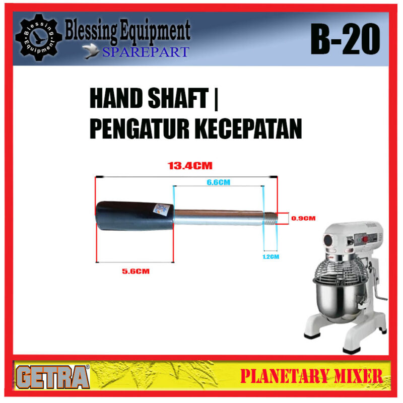 B-20 SPAREPART HAND SHAFT | PENGATUR KECEPATAN Planetary Mixer GETRA - Image 2
