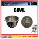 B-20HJ GETRA SPAREPART WADAH | BOWL 20L T=28,5 D=35,5 Planetary Mixer GETRA MANGKUK MIXER 20LITER B 20HJ