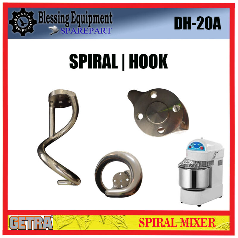 DH-20A SPAREPART HOOK | SPIRAL 20L Spiral Mixer GETRA Pengaduk Spiral Mixer 20LITER DH 20A
