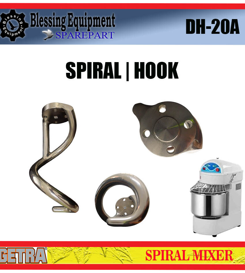 DH-20A SPAREPART HOOK | SPIRAL 20L Spiral Mixer GETRA Pengaduk Spiral Mixer 20LITER DH 20A
