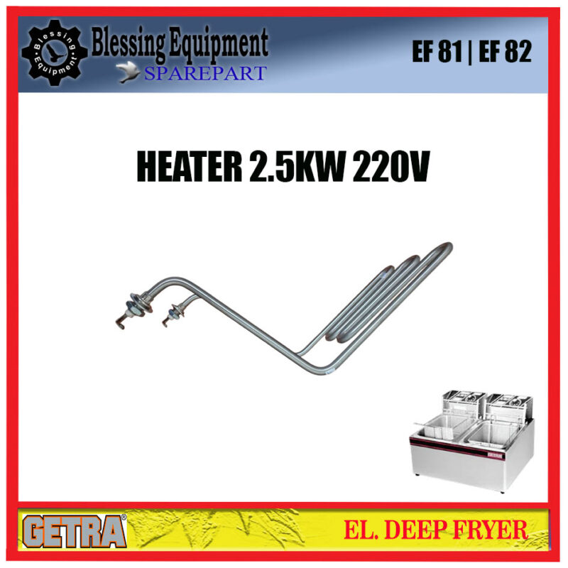 EF-81 | EF-82 SPAREPART PEMANAS | HEATER ELEMENT 2,5KW 220V Electric Deep Fryer GETRA PEMANAS MESIN PENGGORENG ELEKTRIK EF 81 EF 82 EF-81 | EF-82 SPAREPART PEMANAS | HEATER ELEMENT 2,5KW 220V Electric Deep Fryer GETRA PEMANAS MESIN PENGGORENG ELEKTRIK EF 81 EF 82