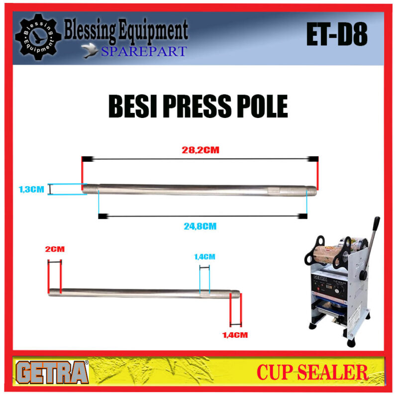 SC-D8 | ET-D8 SPAREPART PEGANGAN BESI | HANDLE BESI | BESI PRESS POLE Cup Sealer GETRA MESIN CUP SEALER - Image 2