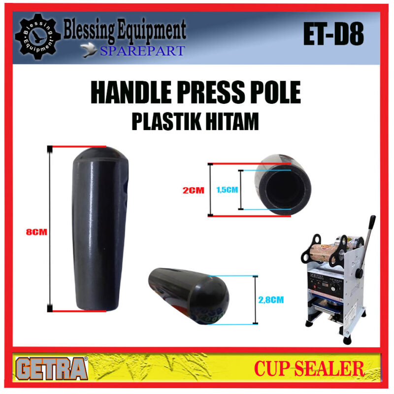 ET-D8 SPAREPART HANDLE PRESS POLE (PLASTIK HITAM) Cup Sealer GETRA - Image 2