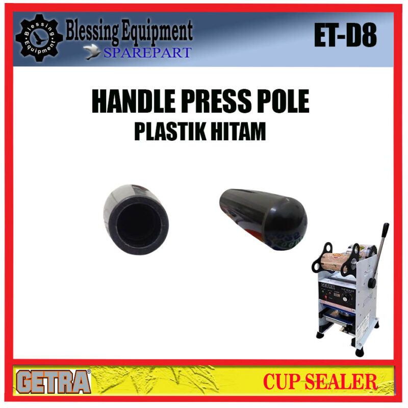 ET-D8 SPAREPART HANDLE PRESS POLE (PLASTIK HITAM) Cup Sealer GETRA - Image 3
