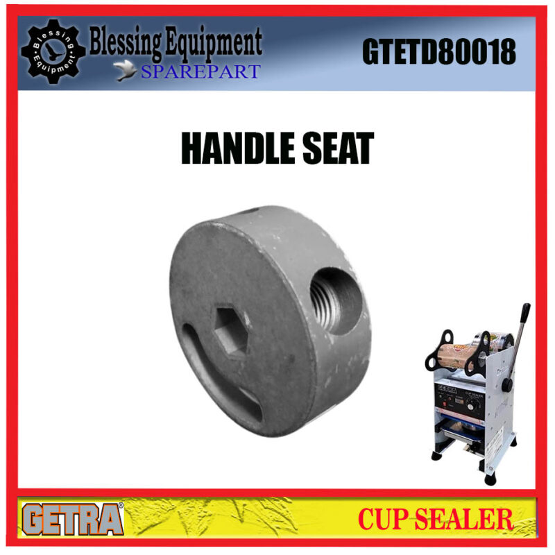 SC-D8 | ET-D8 SPAREPART HANDLE SEAT Cup Sealer ET-D8SM GETRA DUDUKAN TUAS PENEKAN MESIN CUP SEALER ET D8 SC D8 - Image 3