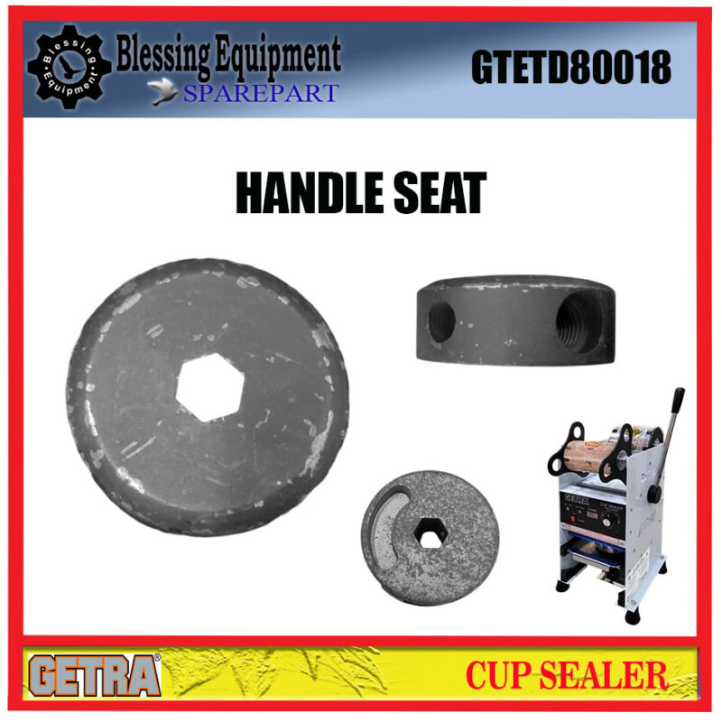 SC-D8 | ET-D8 SPAREPART HANDLE SEAT Cup Sealer ET-D8SM GETRA DUDUKAN TUAS PENEKAN MESIN CUP SEALER ET D8 SC D8