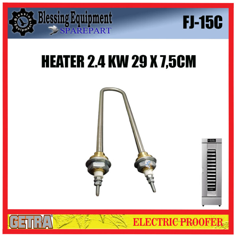 FJ-15C SPAREPART HEATER 2.4 KW 29 x 7.5 FJ 15C Electric Proofer GETRA PEMANAS 2400 WATT FJ-15C SPAREPART HEATER 2.4 KW 29 x 7.5 FJ 15C Electric Proofer GETRA PEMANAS 2400 WATT - Image 4