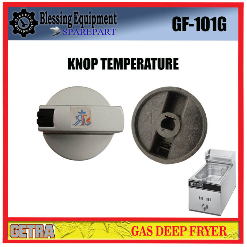 GF-101G SPAREPART KNOP TEMPERATURE | Knob Gass Deep Fryer GETRA KNOP PENGATUR ON OFF Kompor Gas GF 101G - Image 2