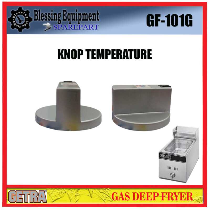 GF-101G SPAREPART KNOP TEMPERATURE | Knob Gass Deep Fryer GETRA KNOP PENGATUR ON OFF Kompor Gas GF 101G - Image 4