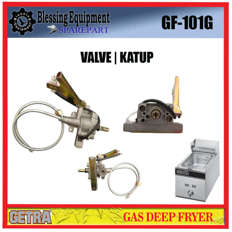 GF-101G SPAREPART VALVE | KATUP Gas Deep Fryer GETRA PENGATUR ALIRAN GAS BESAR KECIL KOMPOR GF 101G