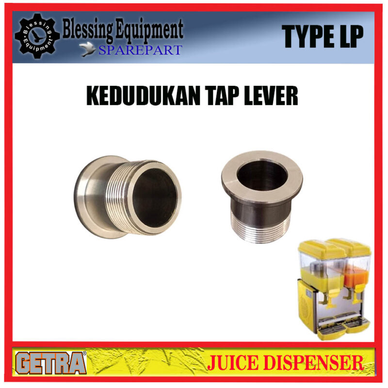 LP-12X1 LP-12X2 LP-12X3 SPAREPART KEDUDUKAN TAP LAVER | DUDUKAN UTAMA KRAN Juice Dispenser GEA GETRA TYPE LP - Image 3