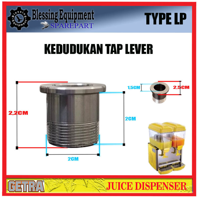 LP-12X1 LP-12X2 LP-12X3 SPAREPART KEDUDUKAN TAP LAVER | DUDUKAN UTAMA KRAN Juice Dispenser GEA GETRA TYPE LP - Image 2