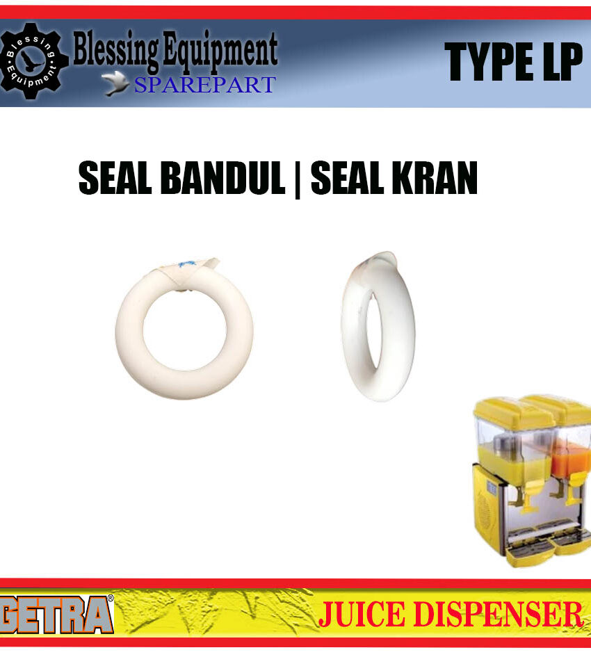 LP-12X1 LP-12X2 LP-12X3 SPAREPART SEAL KRAN | TAP GASKET | SEAL BANDUL Juice Dispenser GEA GETRA TYPE LP