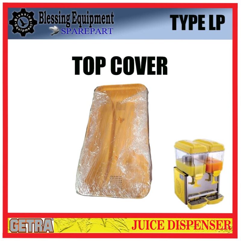 LP-12X1 LP-12X2 LP-12X3 SPAREPART TOP COVER | PENUTUP ATAS TABUNG Juice Dispenser GEA GETRA TYPE LP LP-12X1 LP-12X2 LP-12X3 SPAREPART TOP COVER | PENUTUP ATAS TABUNG Juice Dispenser GEA GETRA TYPE LP - Image 4