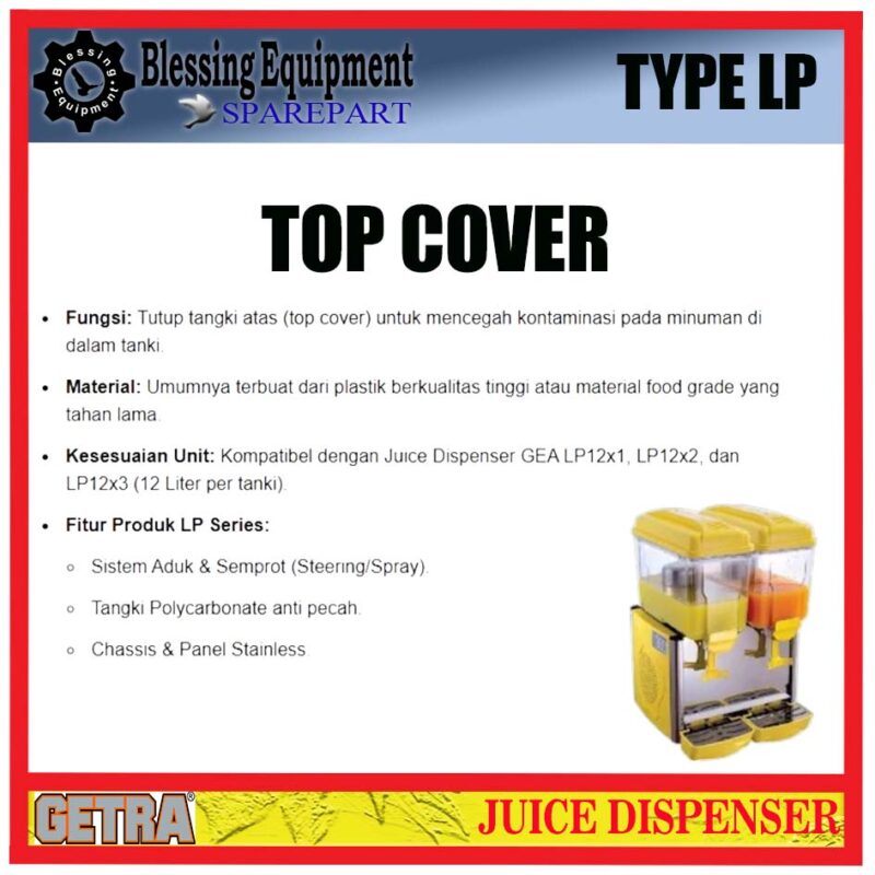 LP-12X1 LP-12X2 LP-12X3 SPAREPART TOP COVER | PENUTUP ATAS TABUNG Juice Dispenser GEA GETRA TYPE LP LP-12X1 LP-12X2 LP-12X3 SPAREPART TOP COVER | PENUTUP ATAS TABUNG Juice Dispenser GEA GETRA TYPE LP - Image 2