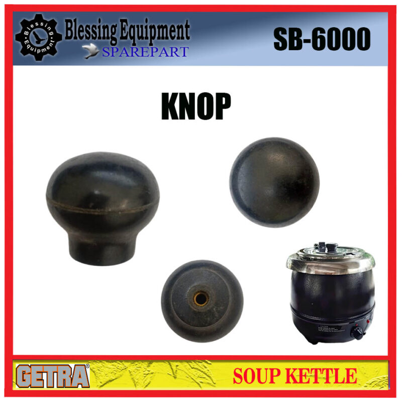 SB-6000 SPAREPART KNOP Soup Kettle GETRA