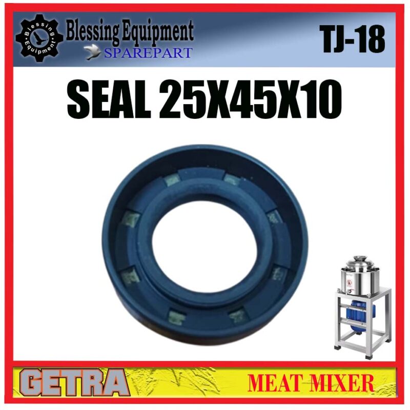 TJ-18 SPAREPART SEAL 25 X 45 X 10 MM Meat Mixer SJ-18 GETRA TJ 18 SEAL | KARET HITAM  | TC OIL SEAL | SEGEL 25X45X10 MESIN PENGADUK DAGING TJ18 GETRA - Image 3