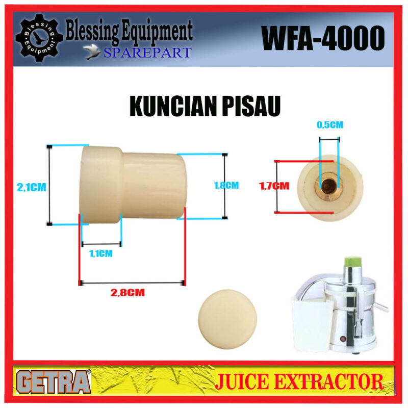 WFA-4000 GETRA SPAREPART KUNCIAN PISAU EKSTRAKTOR JUS GETRA - Image 2