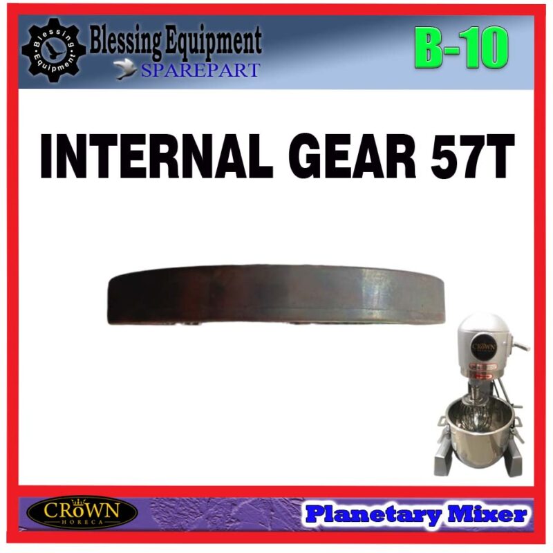 B-10 SPAREPART INNER GEAR | INTERNAL GEAR 57T Planetary Mixer 10 LITER CROWN B 10 RING GEAR 57 GIGI MESIN PENGADUK ADONAN MIXER 10 LITER B10 CROWN - Image 4