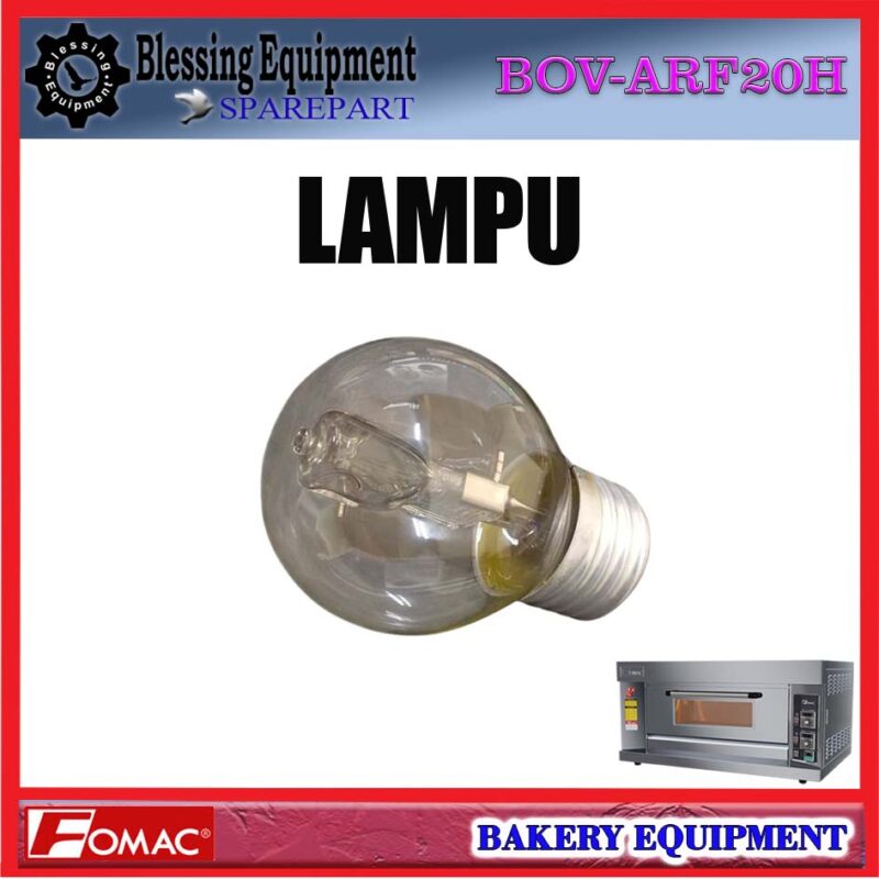 BOV-ARF20H SPAREPART LAMP | BOHLAM LAMPU Oven Gas FOMAC BOV ARF20H WARMING LAMP | BOHLAM KHUSUS TAHAN PANAS OVEN BOVARF20H FOMAC - Image 5