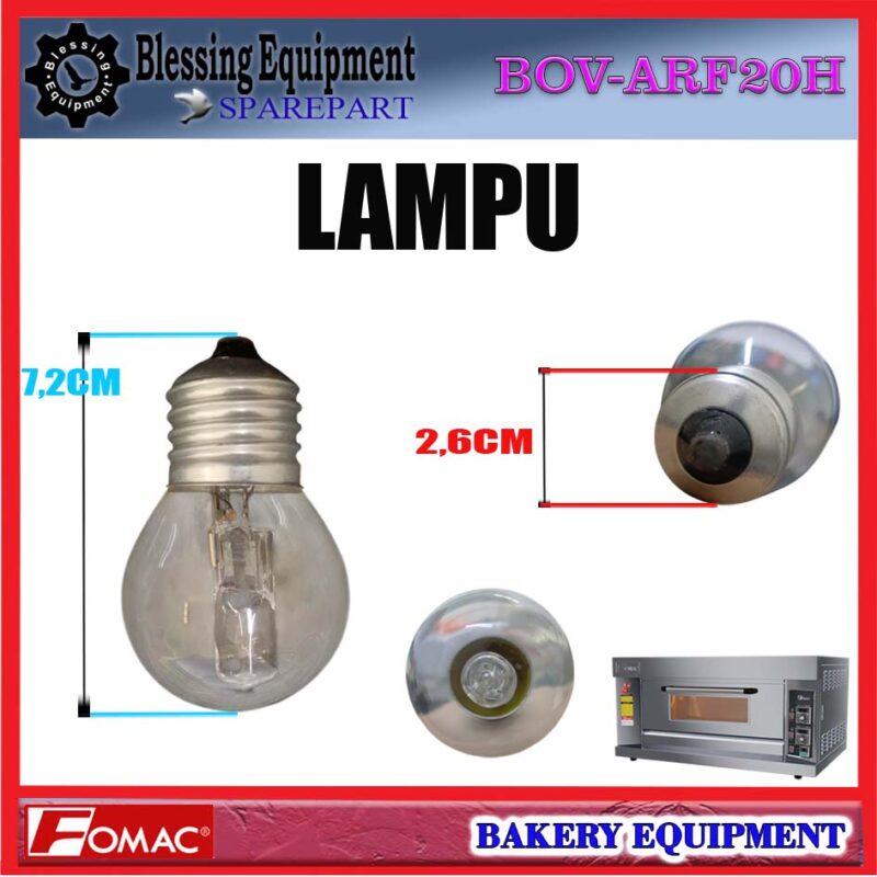 BOV-ARF20H SPAREPART LAMP | BOHLAM LAMPU Oven Gas FOMAC BOV ARF20H WARMING LAMP | BOHLAM KHUSUS TAHAN PANAS OVEN BOVARF20H FOMAC - Image 2