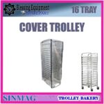 SPAREPART COVER TROLLEY 16 TRAY | SARUNG PENUTUP BAKERY TROLLEY SINMAG PLASTIK TRANSPARANT 16T | PLASTIK PENUTUP TROLY  | PENUTUP RAK LOYANG 16 PLASTIK SINMAG