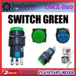 DMX-B20H SPAREPART SWITCH GREEN | SAKLAR HIJAU Planetary Mixer FOMAC DMX B20H SAKLAR ON | TOMBOL ON | SAKELAR | PUSH BUTTON SWITCH MIXER DMXB20H FOMAC