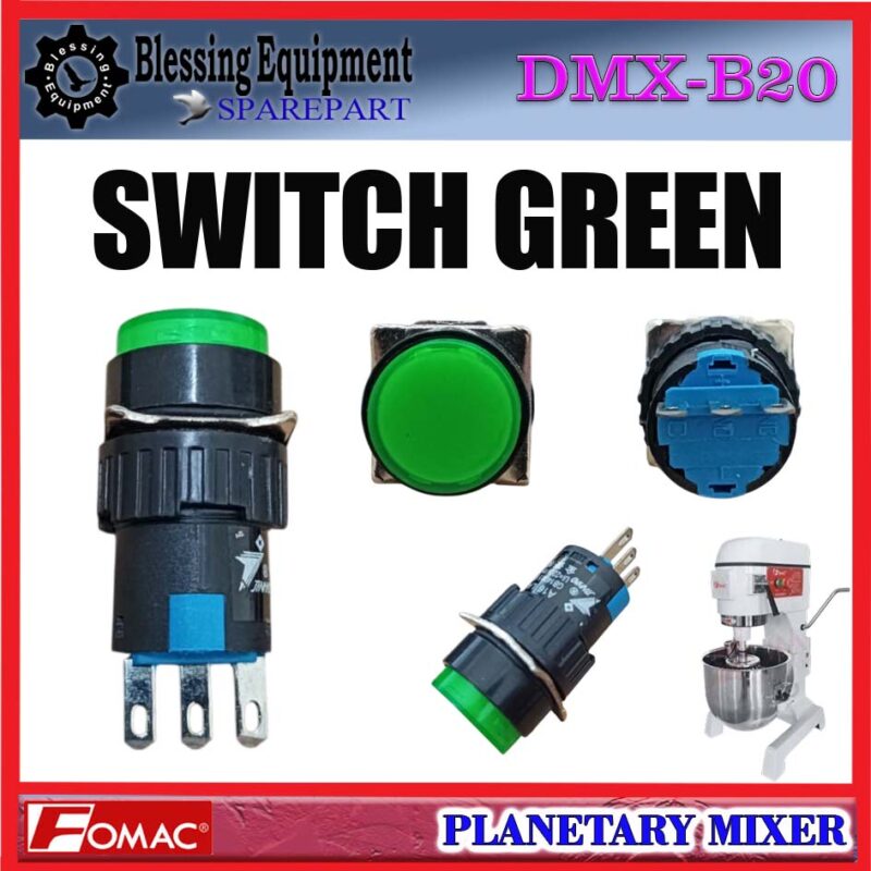 DMX-B20H SPAREPART SWITCH GREEN | SAKLAR HIJAU Planetary Mixer FOMAC DMX B20H SAKLAR ON | TOMBOL ON | SAKELAR | PUSH BUTTON SWITCH MIXER DMXB20H FOMAC