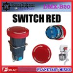 DMX-B20H SPAREPART SWITCH RED | SAKLAR MERAH Planetary Mixer FOMAC DMX B20H TOMBOL MERAH | SAKLAR | SAKELAR MIXER DMXB20H FOMAC