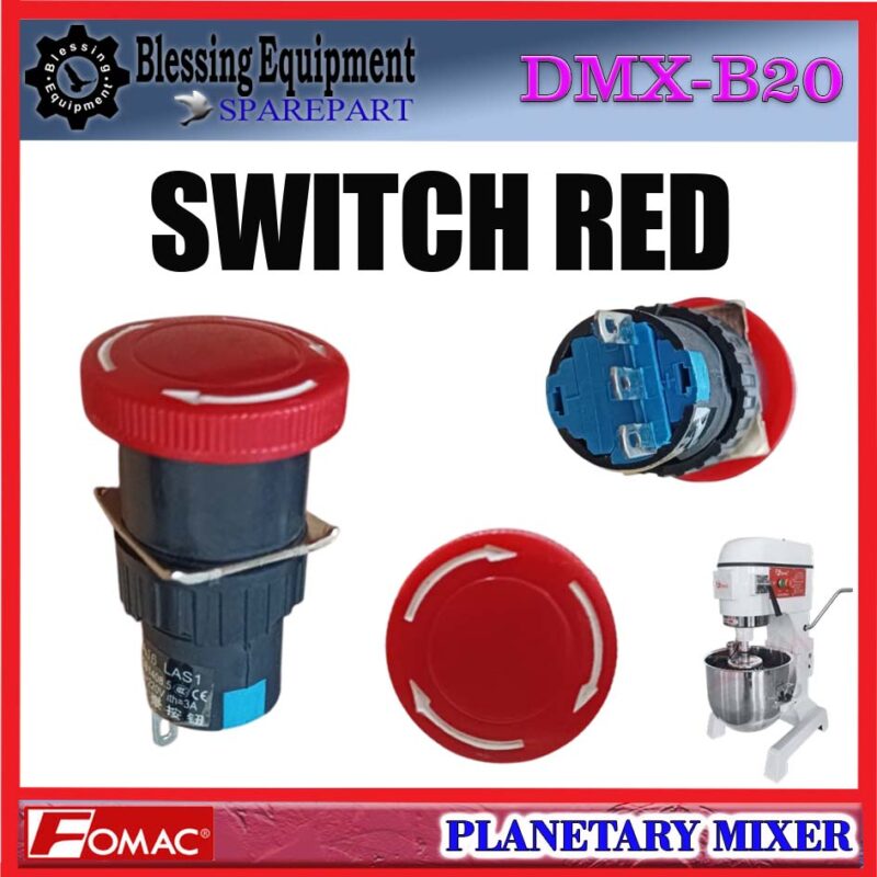 DMX-B20H SPAREPART SWITCH RED | SAKLAR MERAH Planetary Mixer FOMAC DMX B20H TOMBOL MERAH | SAKLAR | SAKELAR MIXER DMXB20H FOMAC