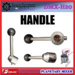 DMX-H20 SPAREPART HANDLE | PEGANGAN Planetary Mixer FOMAC DMX H20 TUAS PEMUTAR | TUAS PEMINDAH POSISI BOWL MIXER DMXH20 FOMAC