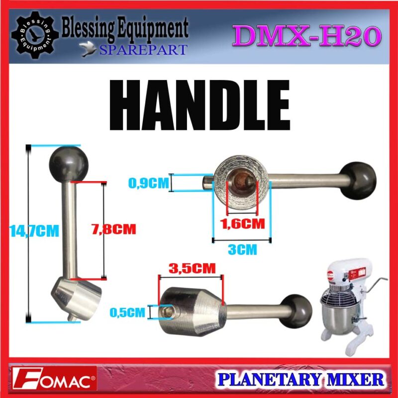 DMX-H20 SPAREPART HANDLE | PEGANGAN Planetary Mixer FOMAC DMX H20 TUAS PEMUTAR | TUAS PEMINDAH POSISI BOWL MIXER DMXH20 FOMAC - Image 2