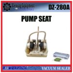 DZ-280A SPAREPART PUMP SEAT | DUDUKAN POMPA Vacuum Sealer POWEPACK DZ 280A KARET POMPA | KARET VAKUM | DUDUKAN POMPA VAKUM SEALER DZ280A POWERPACK