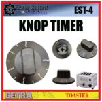 EST-4 SPAREPART KNOB WAKTU | KNOP TIMER Toaster GETRA EST 4 PUTERAN | KENOP | KNOB PEMANGGANG ROTI EST4 GETRA
