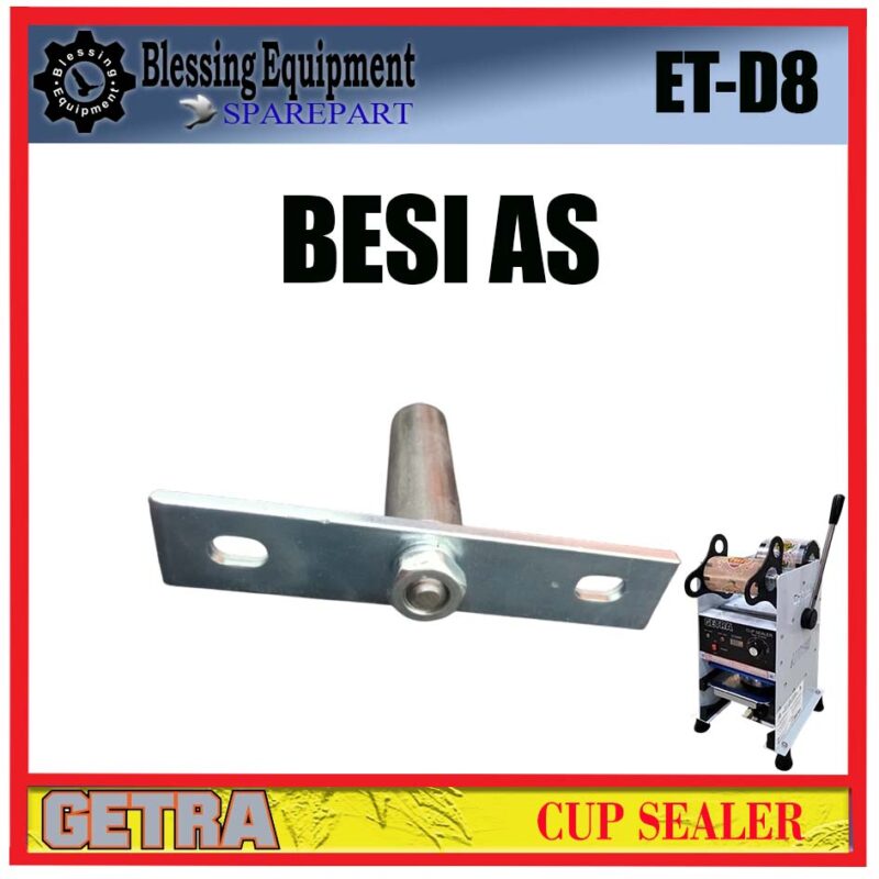 ET-D8 SPAREPART BESI AS | BESI AS TUAS Cup Sealer GETRA ET D8 MAIN PRESS SHAFT MESIN CUP SEALER ETD8 GETRA - Image 4