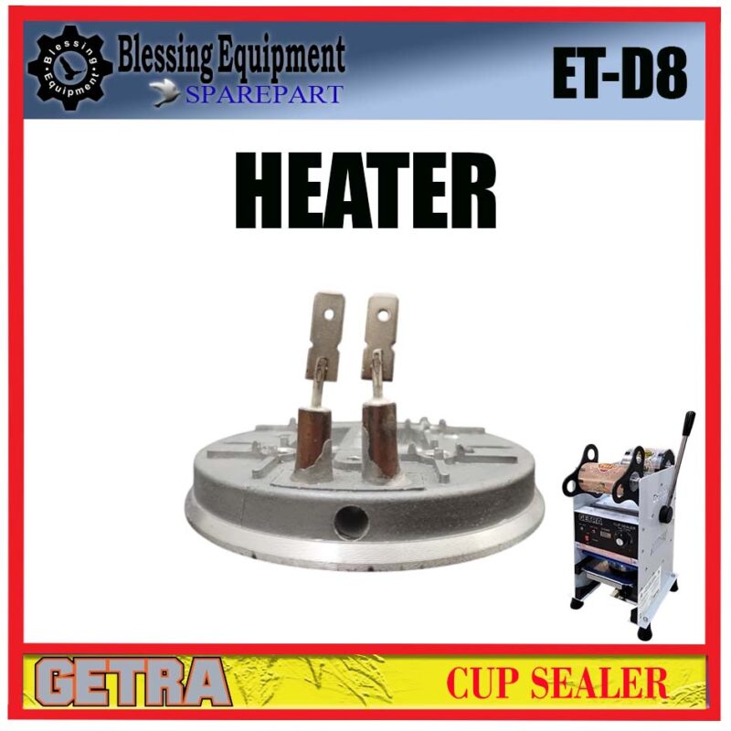 ET-D8 SPAREPART PEMANAS | HEATER Manual Cup Sealer GETRA ET D8 HEATING ELEMENT | HEATER CUP SEALER ETD8 GETRA ET-D8 SPAREPART PEMANAS | HEATER Manual Cup Sealer GETRA ET D8 HEATING ELEMENT | HEATER CUP SEALER ETD8 GETRA - Image 6