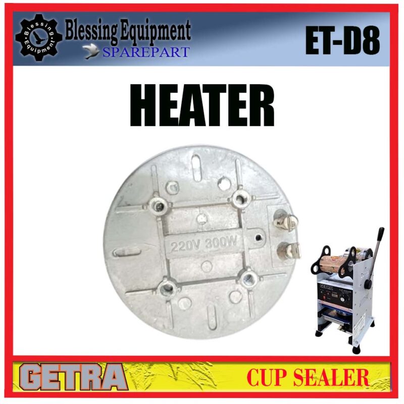 ET-D8 SPAREPART PEMANAS | HEATER Manual Cup Sealer GETRA ET D8 HEATING ELEMENT | HEATER CUP SEALER ETD8 GETRA ET-D8 SPAREPART PEMANAS | HEATER Manual Cup Sealer GETRA ET D8 HEATING ELEMENT | HEATER CUP SEALER ETD8 GETRA - Image 5